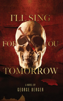 I'll Sing For You Tomorrow