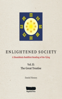 ENLIGHTENED SOCIETY A Shambhala Buddhist Reading of the Yijing