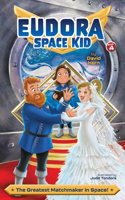 Greatest Matchmaker in Space!