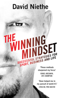 The Winning Mindset: Your guide to achieving success from New Zealand's leading mental performance coach