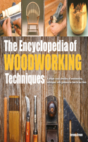 Encyclopedia of Woodworking Techniques