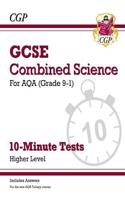 GCSE Combined Science: AQA 10-Minute Tests - Higher (includes answers): (CGP AQA GCSE Combined Science)