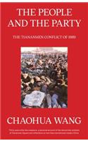 The People and the Party: The Tiananmen Conflict of 1989