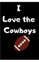 I Love the Cowboys