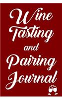 Wine Tasting and Pairing Journal