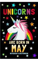 Unicorns Are Born in May Notebook & Sketchbook: 100 Pages to Draw and Journal / 6x9 Composition Sketch, Work & Hand Book / Creative Journaling, Drawing, Planning / Unicorn Diary for Girls & Boys