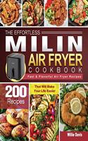 The Effortless MILIN Air Fryer Cookbook