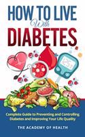 How To Live With Diabetes