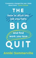 The Big Quit
