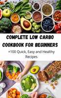 Complete Low Carbo Cookbook for Beginners