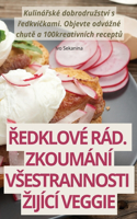 Ředklové Rád. Zkoumání Vsestrannosti Zijící Veggie