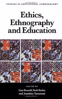 Ethics, Ethnography and Education