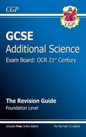 GCSE Additional Science OCR 21st Century Revision Guide - Foundation (with Online Edition) (A*-G)