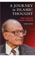 A Journey in Islamic Thought: The Life of Fathi Osman