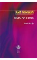 Get Through MRCOG Part 2: EMQs: EMQs