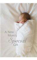 New Mum's Special Gift