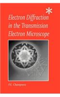 Electron Diffraction in the Transmission Electron Microscope