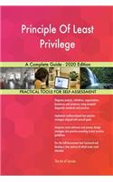 Principle Of Least Privilege A Complete Guide - 2020 Edition