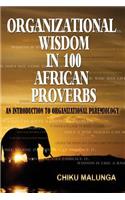 Organizational Wisdom in 100 African Proverbs