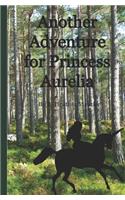 Another Adventure for Princess Aurelia