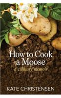 How to Cook a Moose