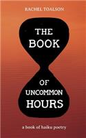 Book of Uncommon Hours