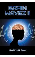 Brainwavez II