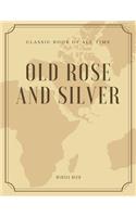 Old Rose and Silver