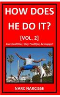 How Does He Do It? [vol. 2]