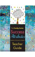 Success Attributes - Predictors of Success for Students: Teacher Guide