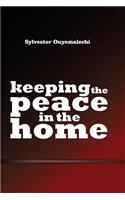 Keeping The Peace In The Home