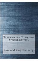 Tarrano the Conquero: Special Edition: Special Edition