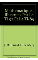 Mathematiques Illustrees Par La Ti 92 Et La Ti-89