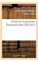 Traité de la Pleurésie. Traduit Du Latin