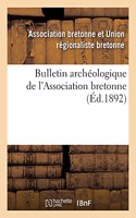 Bulletin Archéologique de l'Association Bretonne (Éd.1892)