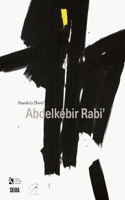 Abdelkébir Rabi’ (Bilingual edition)