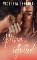 Spring We Ignited
