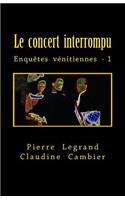 Le concert interrompu