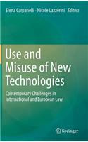 Use and Misuse of New Technologies