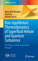 Non-equilibrium Thermodynamics of Superfluid Helium and Quantum Turbulence