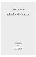 Yahoel and Metatron