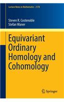 Equivariant Ordinary Homology and Cohomology