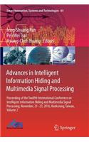 Advances in Intelligent Information Hiding and Multimedia Signal Processing