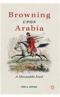Browning Upon Arabia