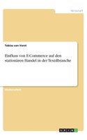 Einfluss von E-Commerce auf den stationären Handel in der Textilbranche