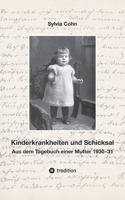 Kinderkrankheiten und Schicksal