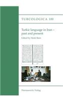 Turkic Language in Iran - Past and Present