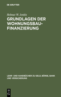 Grundlagen der Wohnungsbaufinanzierung