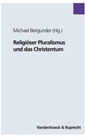 Religioser Pluralismus Und Das Christentum