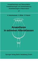 Anaesthesie in Extremen Altersklassen
